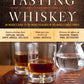 Tasting Whiskey: An Insider's Guide to the Unique Pleasures of the World's Finest Spirits